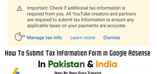 How To Submit Tax Information Form in Google Adsense in India and Pakistan