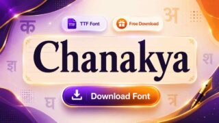 chanakya font download and install guide