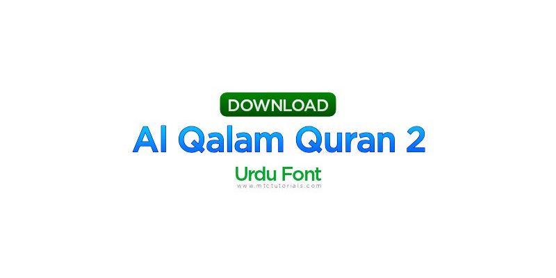 Alqalam Quran Urdu font Download