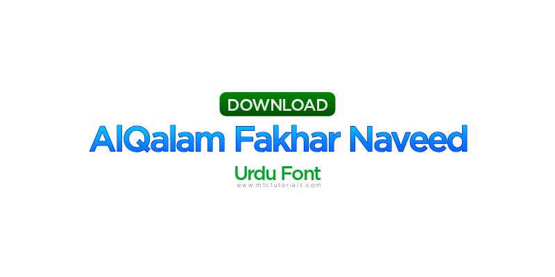 Alqalam Fakhar Naveed Urdu font Download