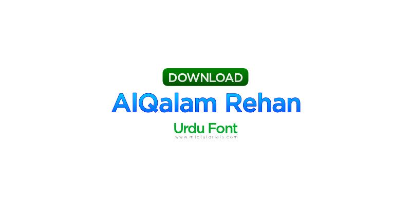 Alqalam Rehan Urdu font Download