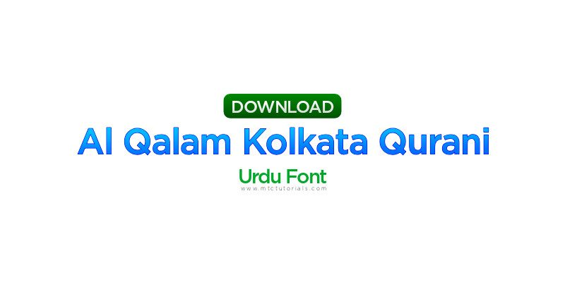 AlQalam Kolkata Quranic Font Download