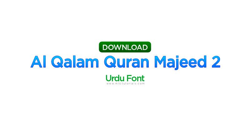 AlQalam Quran Majeed 2 font Download
